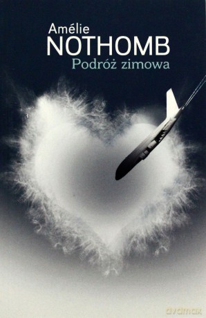 Podróż zimowa - Amelie Nothomb [KSIĄŻKA]