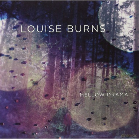 Louise Burns: Mellow Drama [CD]