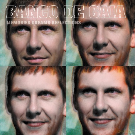 Banco De Gaia: Memories Dreams Reflections [2CD]