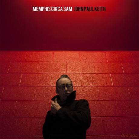 John Paul Keith: Memphis Circa 3am [CD]