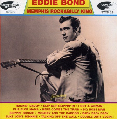 Eddie Bond: Memphis Rockabilly King [CD]
