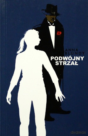 Podwójny strzał - Anna Blundy [KSIĄŻKA]
