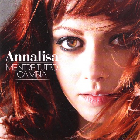 Annalisa: Mentre Tutto Cambia [CD]