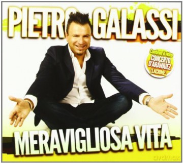 Pietro Galassi: Meravigliosa Vita [CD]