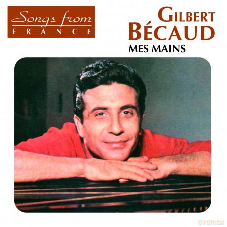 Gilbert Becaud: Mes Maiuns La Ballade Des Baladins [CD]