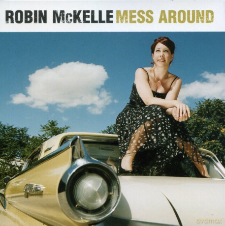 Robin Mckelle: Mess Around [CD]