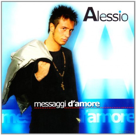 Alessio: Messaggi D Amore [CD]