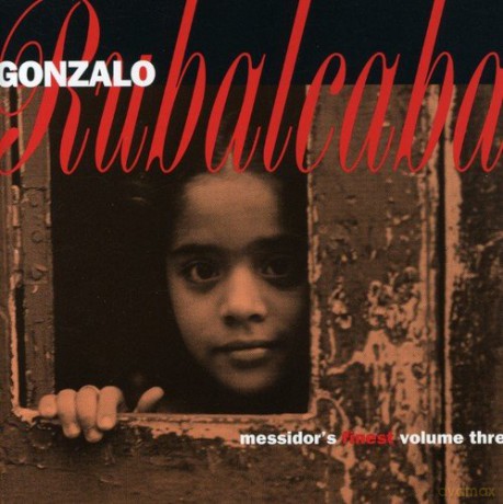 Gonzalo Rubalcaba: Messidor's Finest [CD]