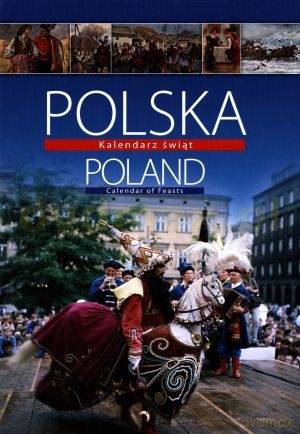 Polska. Poland. Kalendarz świąt - Barbara Ogrodowska [KSIĄŻKA]