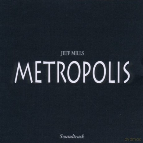 Jeff Mills: Metropolis [CD]
