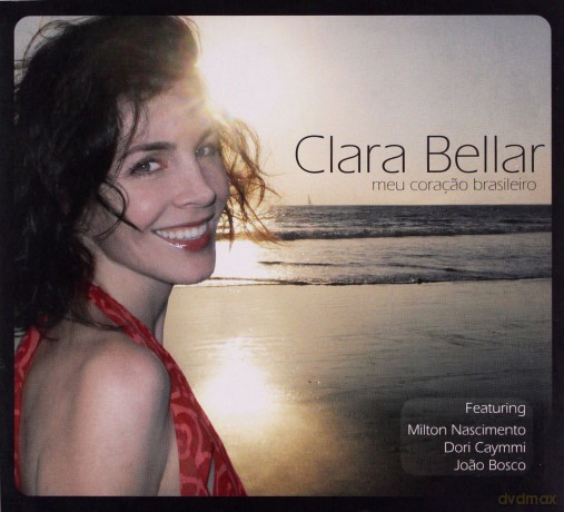 Clara Bellar: Meu Coracao Brasileir + Milton Nascimento [CD]