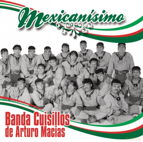 Cuisillos De Arturo Macias: Mexicanisimo [CD]