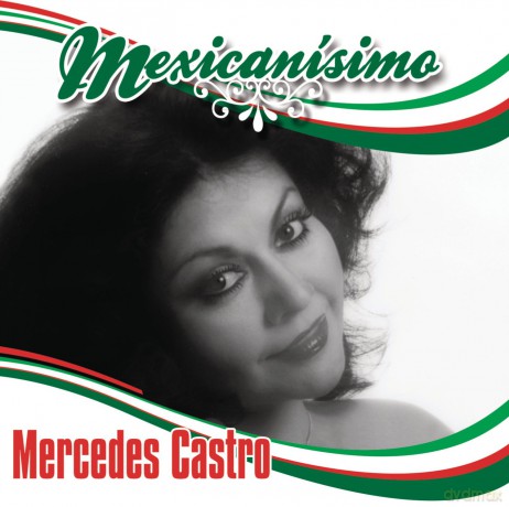 Mercedes Castro: Mexicanisimo [CD]