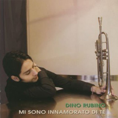 Dino Rubino: Mi Sono Inamorato Di Te [CD]