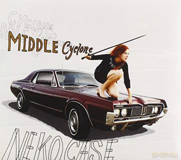 Neko Case: Middle Cyclone [CD]