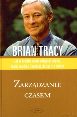 Zarządzanie czasem - Brian Tracy [KSIĄŻKA]