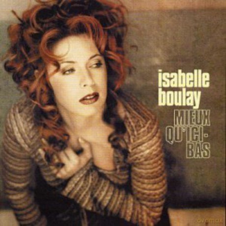 Isabelle Boulay: Mieux Qu'ici-Bas [CD]