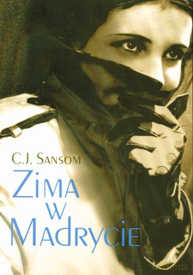Zima w Madrycie - C.J. Sansom [KSIĄŻKA]