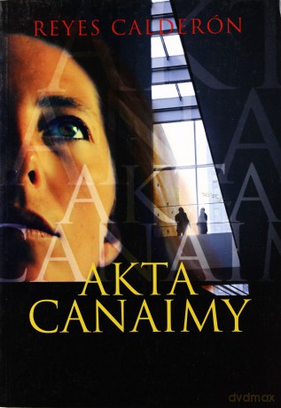 Akta Canaimy - Calderon Reyes Cuadrado [KSIĄŻKA]