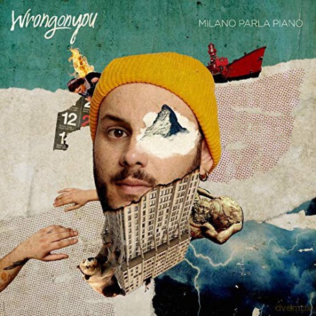 Wrongonyou: Milano Parla Piano [CD]