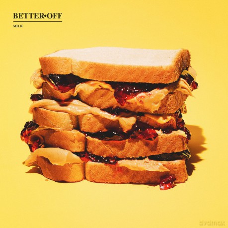 Better Off: Milk [CD]
