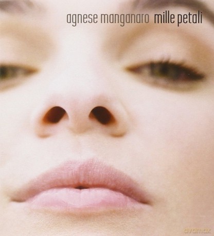 Agnese Manganaro: Mille Petali [CD]