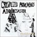 Crystalized Movements: Mind Disaster [CD]