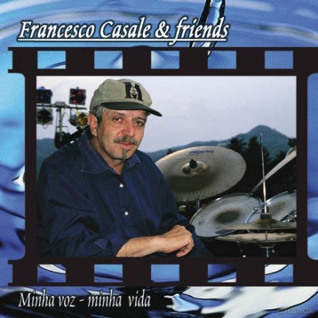 Francesco Casale E F: Minha Voz, Minha Vida [CD]