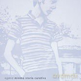 Egokid: Minima Storia Curativa [CD]