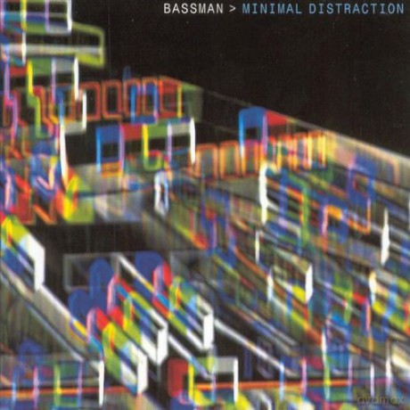 Bassman: Minimal Distraction [CD]