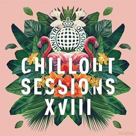 Ministry of Sound Chillout Sessions Xviii [CD]