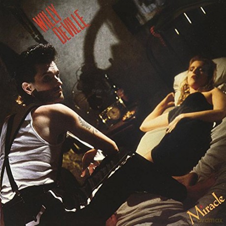 Willy Deville: Miracle [CD]