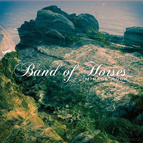 Band Of Horses: Mirage Rock [CD]