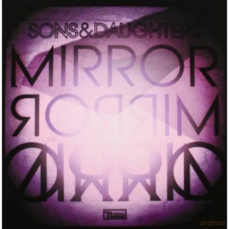 Sons and Daughters: Mirror Mirror [CD]