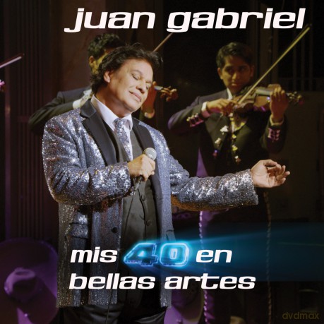 Juan Gabriel: Mis 40 en Bellas Artes [2CD]