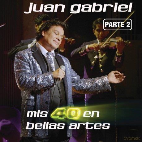 Juan Gabriel: Mis 40 en Bellas Artes Parte 2 [CD]