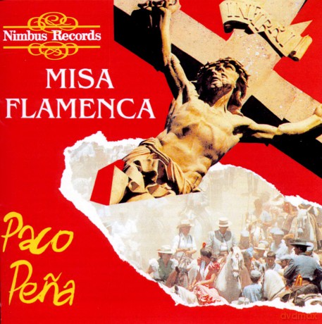 Paco Pena: Misa Flamenca [CD]