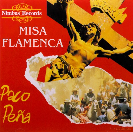 Paco Pena: Misa Flamenca [CD]