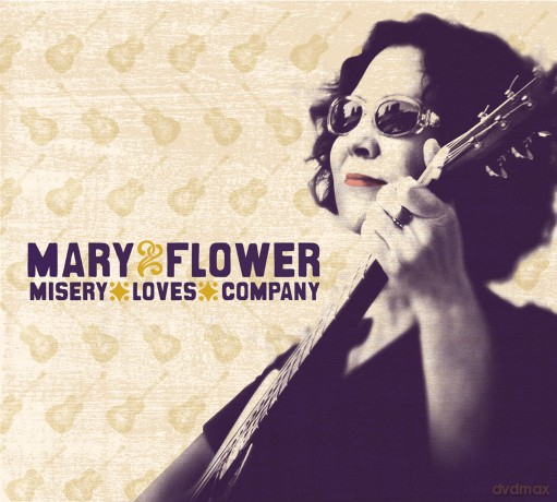 Mary Flower: Misery Loves Company [CD]