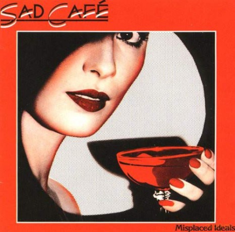 Sad Cafe: Misplaced Ideals [CD]