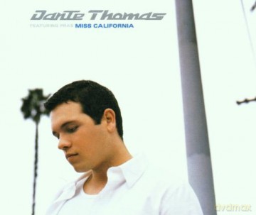 Dante Thomas: Miss California [CD]
