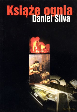 Książę ognia - Daniel Silva [KSIĄŻKA]