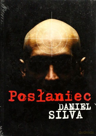 Posłaniec  - Daniel Silva [KSIĄŻKA]