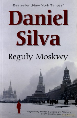 Reguły Moskwy - mk. - Daniel Silva [KSIĄŻKA]