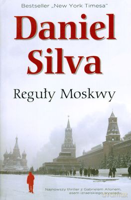 Reguły Moskwy - Daniel Silva [KSIĄŻKA]