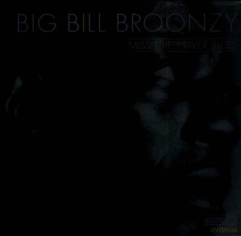 Big Bill Broonzy: Mississippi River Blues [CD]