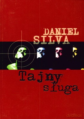 Tajny sługa - Daniel Silva [KSIĄŻKA]