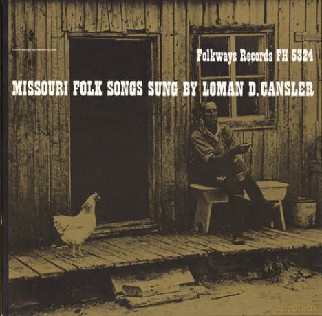 Loman Cansler: Missouri Folk Songs [CD]