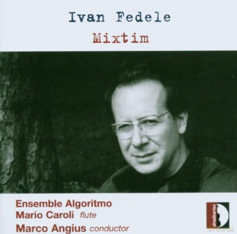I. Fedele: Mixtim: Music for Ensemble [CD]