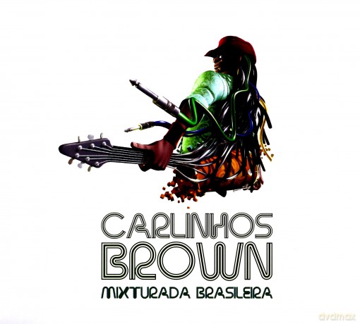 Carlinhos Brown: Mixturada Brasileira [CD]